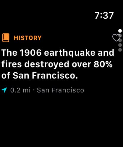 Local Facts Apple Watch app showing a real fact: the 1906 earthquake and fires destroyed over 80% of San Francisco, 0.2 mi away