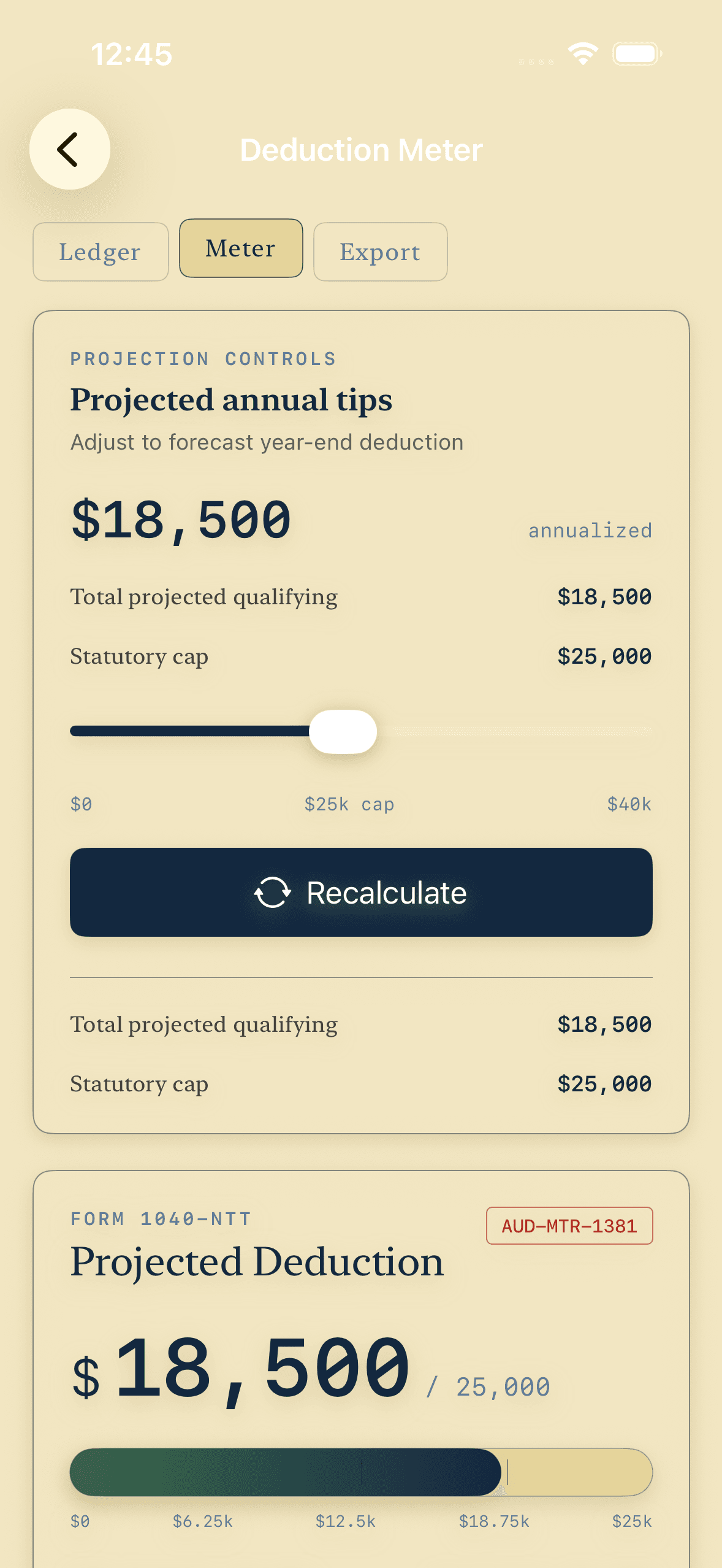 TipKeep's Deduction Meter screen with a $18,500 projected-annual-tips slider set against the $25,000 statutory cap, a Recalculate button, and a Projected Deduction bar